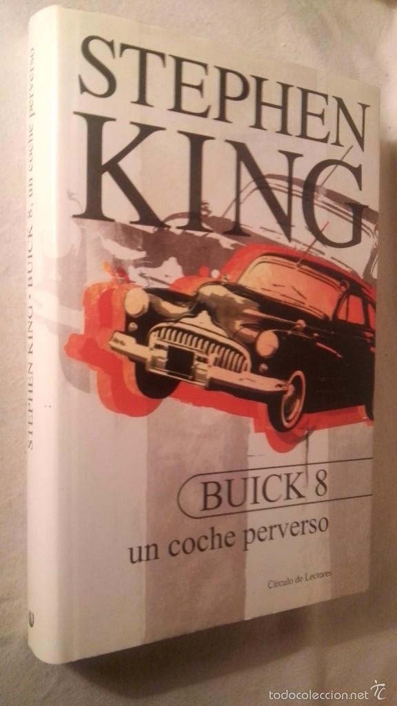 Libros de segunda mano: LIBRO STEPHEN KING BUICK 8 EL COCHE PERVERSO - Foto 1