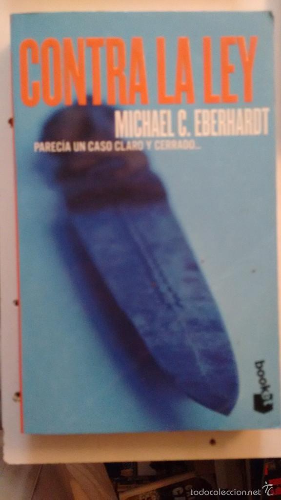 Libros de segunda mano: contra la ley de michael c. eberhardt - Foto 1