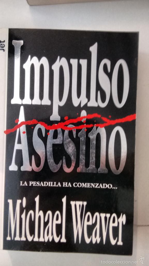 Libros de segunda mano: impulso asesino de michael weaver - Foto 1