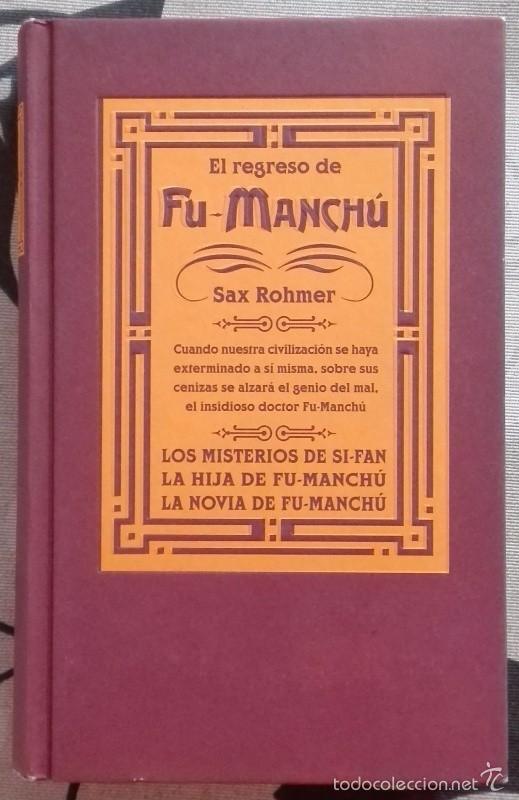 Second hand books: El regreso de Fu-Manch&uacute;. Sax Rohmer. Ediciones B. 2000. 1&ordf; edici&oacute;n! Muy buen estado! Rareza!