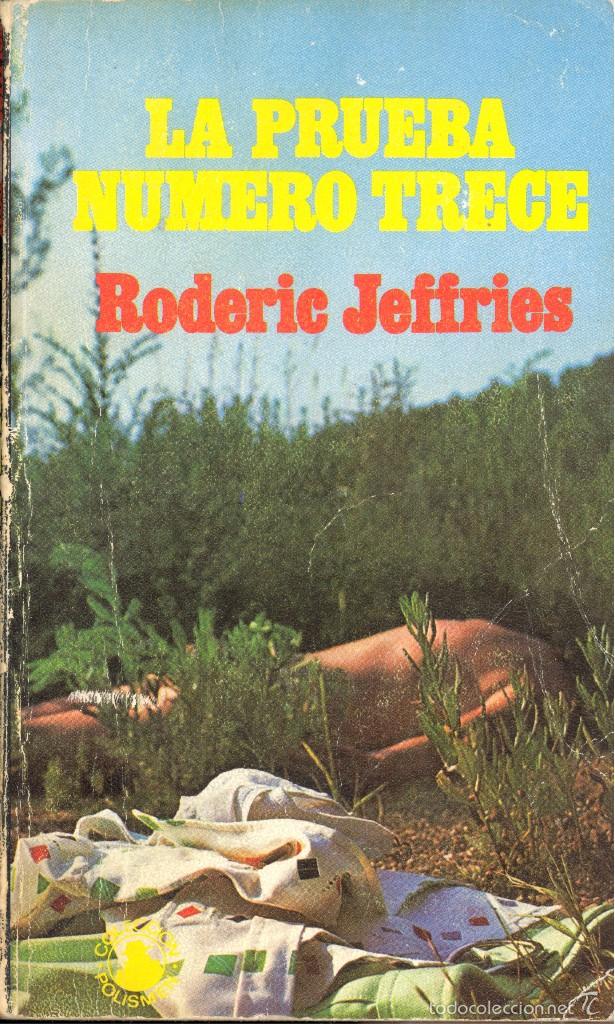 Libri di seconda mano: LA PRUEBA N&Uacute;MERO TRECE - RODERIC JEFFRIES
