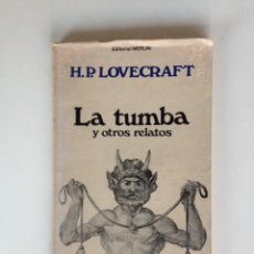 Libros de segunda mano: LA TUMBA Y OTROS RELATOS - H. P. LOVECRAFT. Lote 60092143