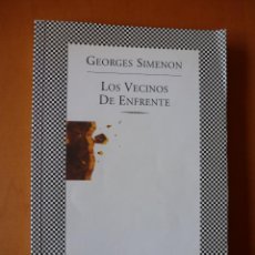 Libros de segunda mano: LOS VECINOS DE ENFRENTE. GEORGE SIMENON. Lote 61170487