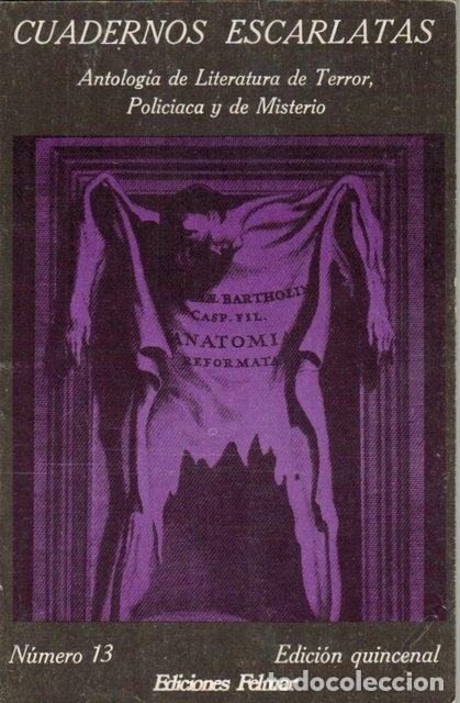 Libros de segunda mano: Cuadernos Escarlatas. Antolog&iacute;a de Literatura de Terror, Policiaca y de Misterio n&ordm; 13