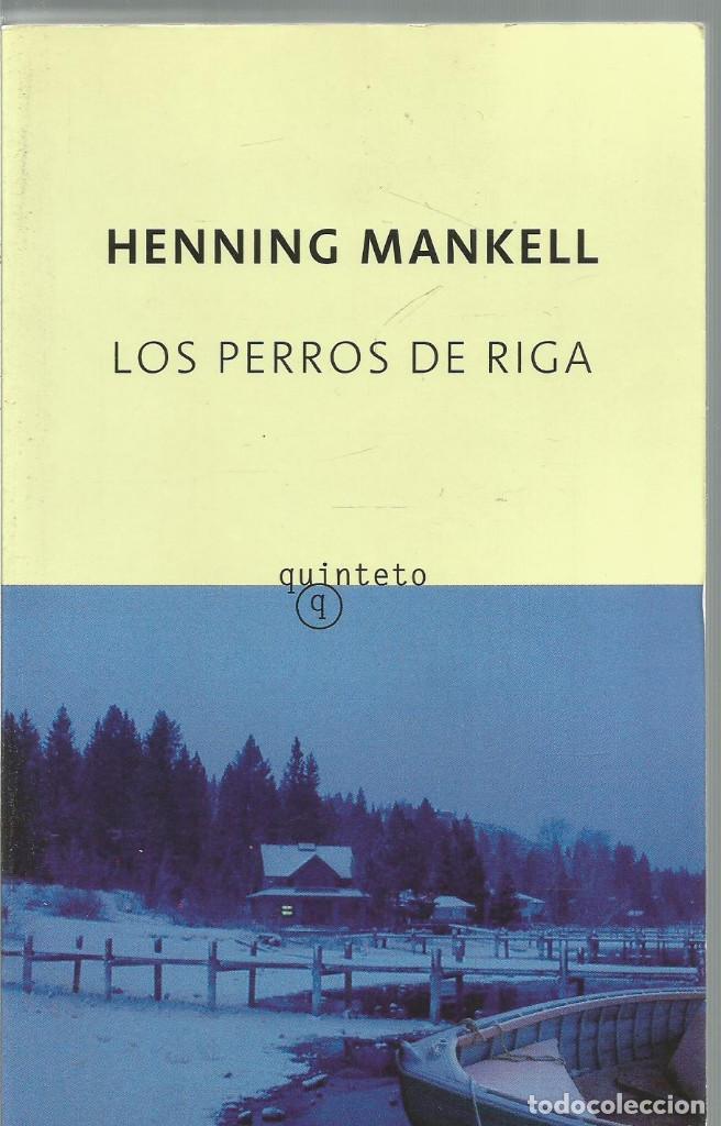 Libros de segunda mano: HENNING MANKELL. LOS PERROS DE RIGA. QUINTETO - Foto 1