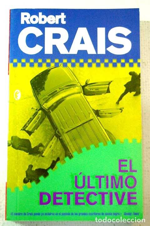 Libros de segunda mano: El &uacute;ltimo detective - Robert Crais - Foto 1