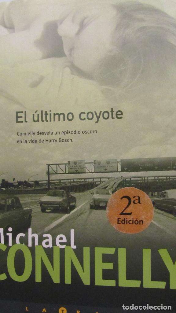 Libros de segunda mano: EL &Uacute;LTIMO COYOTE DE MICHAEL CONNELLY (EDICIONES B) - Foto 1
