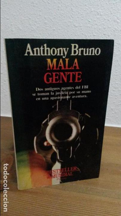 Libros de segunda mano: ANTHONY BRUNO, MALA GENTE, PLANETA - Foto 1