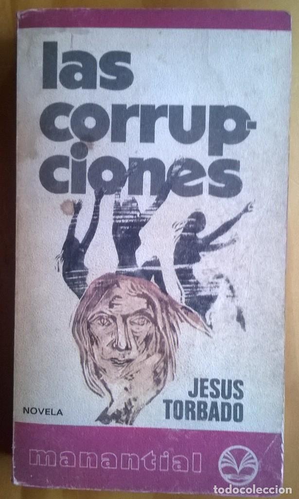 Libros de segunda mano: Las corrupciones, , Jesus Torbado - Foto 1