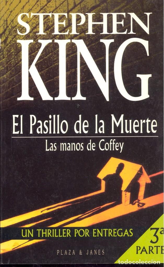 Gebrauchte B&uuml;cher: EL PASILLO DE LA MUERTE. 3&ordf; PARTE. LAS MANOS DE COFFEY - STEPHEN KING