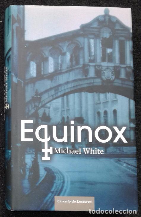 Libros de segunda mano: Equinox - Michael White; Circulo de Lectores (c-d-a) - Foto 1