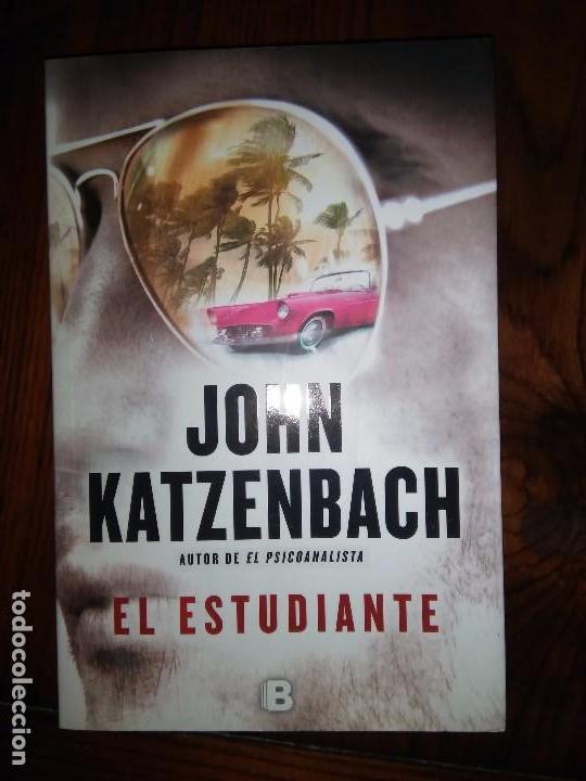 Libros de segunda mano: EL ESTUDIANTE. KATZENBACH, JOHN.EDICIONES B. - Foto 1