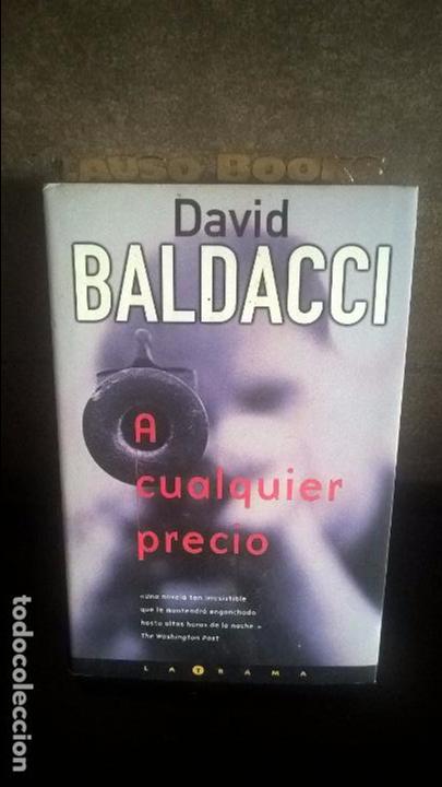Libros de segunda mano: A CUALQUIER PRECIO. DAVID BALDACCI. - Foto 1