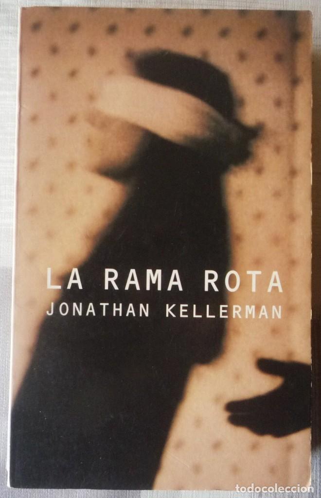 Libros de segunda mano: LA RAMA ROTA. DE JONATHAN KELLERMAN - Foto 1