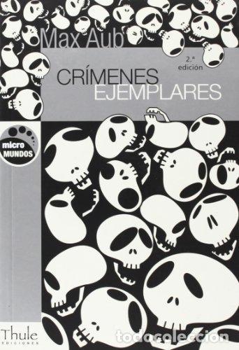 Libros de segunda mano: Cr&iacute;menes ejemplares - Max Aub. Thule Ediciones - Foto 1