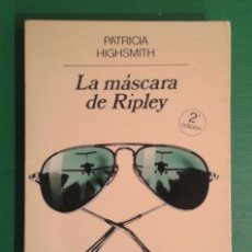 Libros de segunda mano: LA MÁSCARA DE RIPLEY, DE PATRICIA HIGHSMITH