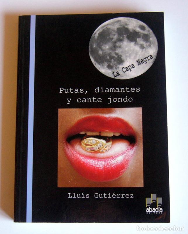 Gebrauchte B&uuml;cher: PUTAS, DIAMANTES Y CANTE JONDO - LLUIS GUTIERREZ