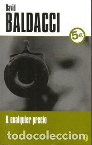 Libros de segunda mano: A CUALQUIER PRECIO &ndash; DAVID BALDACCI - Foto 1