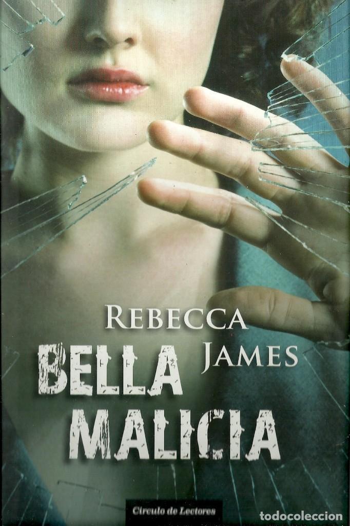 Second hand books: Rebecca James-Bella Malicia.C&iacute;rculo de Lectores.2010.