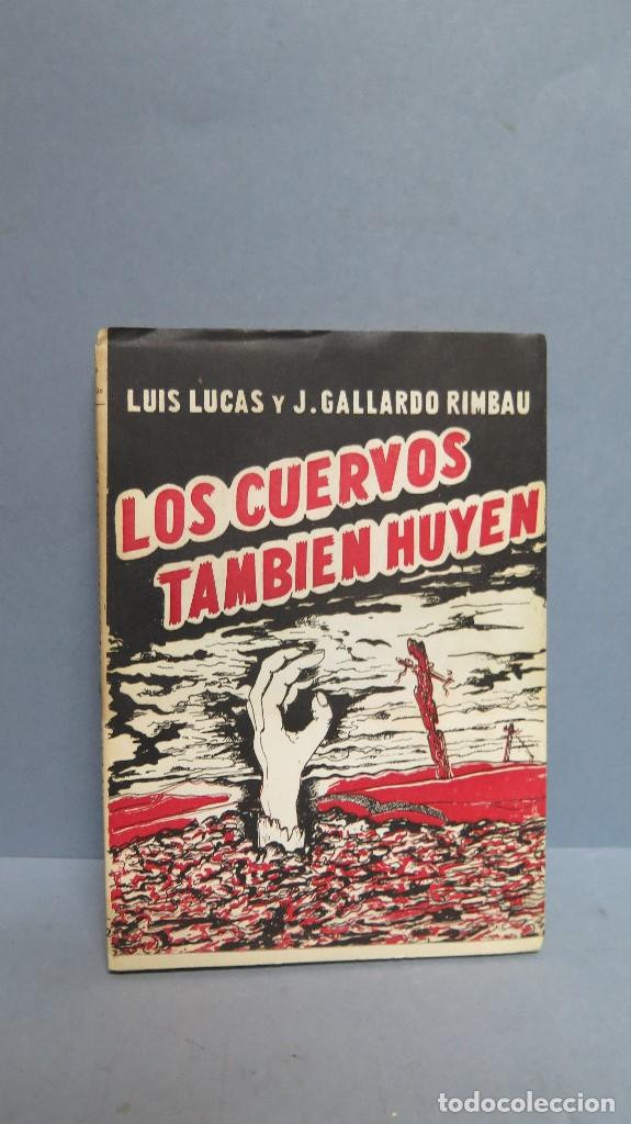 Libros de segunda mano: LOS CUERVOS TAMBIEN HUYEN. VV.AA. 1952
