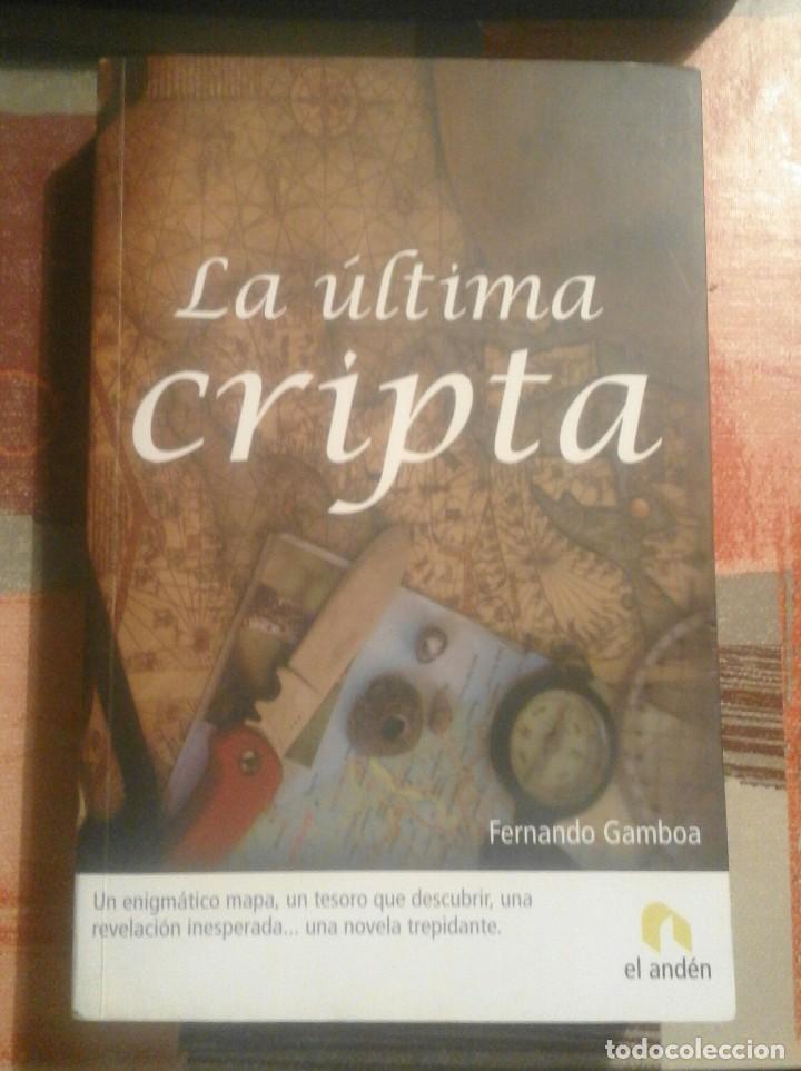 Libros de segunda mano: La &uacute;ltima cripta - Fernando Gamboa - Foto 1