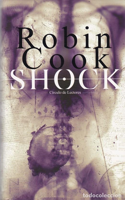 Libros de segunda mano: ROBIN COOK - SCHOCK - CIRCULO LECTORES 2003 - Foto 1