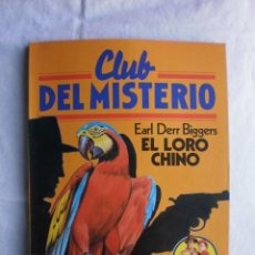 Libros de segunda mano: CLUB DEL MISTERIO Nº 14. EL LORO CHINO. Lote 109068487