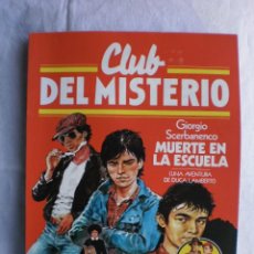 Libros de segunda mano: CLUB DEL MISTERIO Nº 36. MUERTE EN LA ESCUELA. Lote 109070743