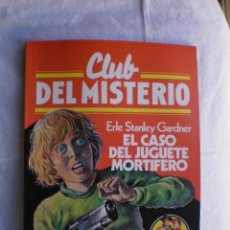 Libros de segunda mano: CLUB DEL MISTERIO Nº 6. EL CASO DEL JUGUETE MORTIFERO. Lote 109073055