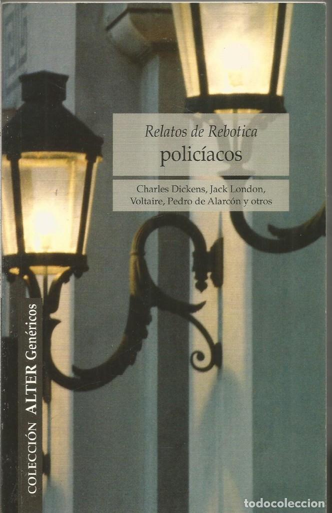 Libros de segunda mano: RELATOS DE REBOTICA POLICIACOS