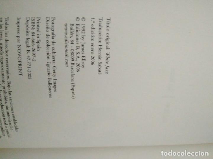 Libros de segunda mano: Jazz Blanco - Ellroy, James - Foto 3