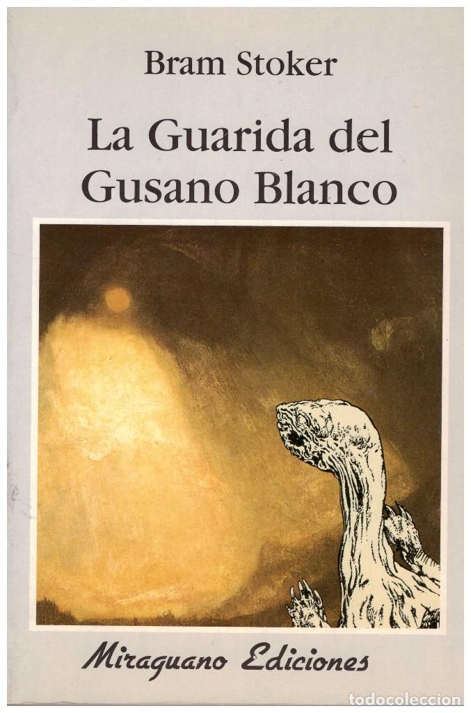 Second hand books: BRAM STOKER. LA GUARIDA DEL GUSANO BLANCO. MIRAGUANO. POR EL AUTOR DE DRACULA