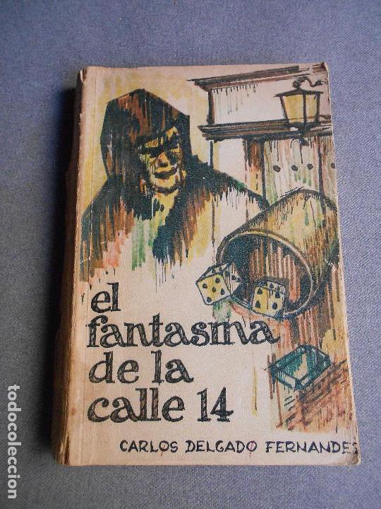 Libros de segunda mano: EL FANTASMA DE LA CALLE 14