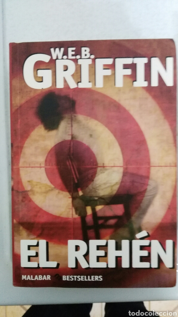 Libros de segunda mano: W.E.B. Griffin El reh&eacute;n - Foto 1