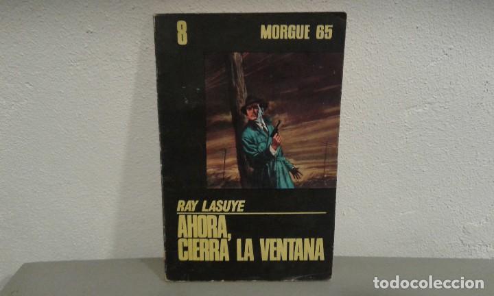 Libri di seconda mano: AHORA, CIERRA LA VENTANA POR RAY LASUYE COL. MORGUE 65  N&ordm; 8