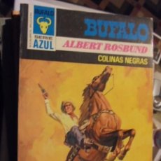 Libros de segunda mano: BUFALO SERIE AZUL 325 - ALBERT ROSBUND - COLINAS NEGRAS - 1978 - 1ª ED - AUTOGRAFIADA. Lote 115346079
