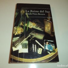 Libros de segunda mano: LIBRO LA REINA DEL SUR DE ARTURO PÉREZ-REVERTE. Lote 116262603