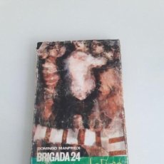 Libri di seconda mano: BRIGADA 24 - DOMINGO MANFREDI - SANTILLANA EDICIONES - LA FORJA Nº 20 - 1963. Lote 119375343