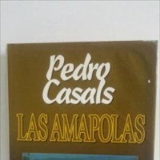 Libros de segunda mano: LAS AMAPOLAS / PEDRO CASALS / NOVELA POLICIACA. Lote 125766075