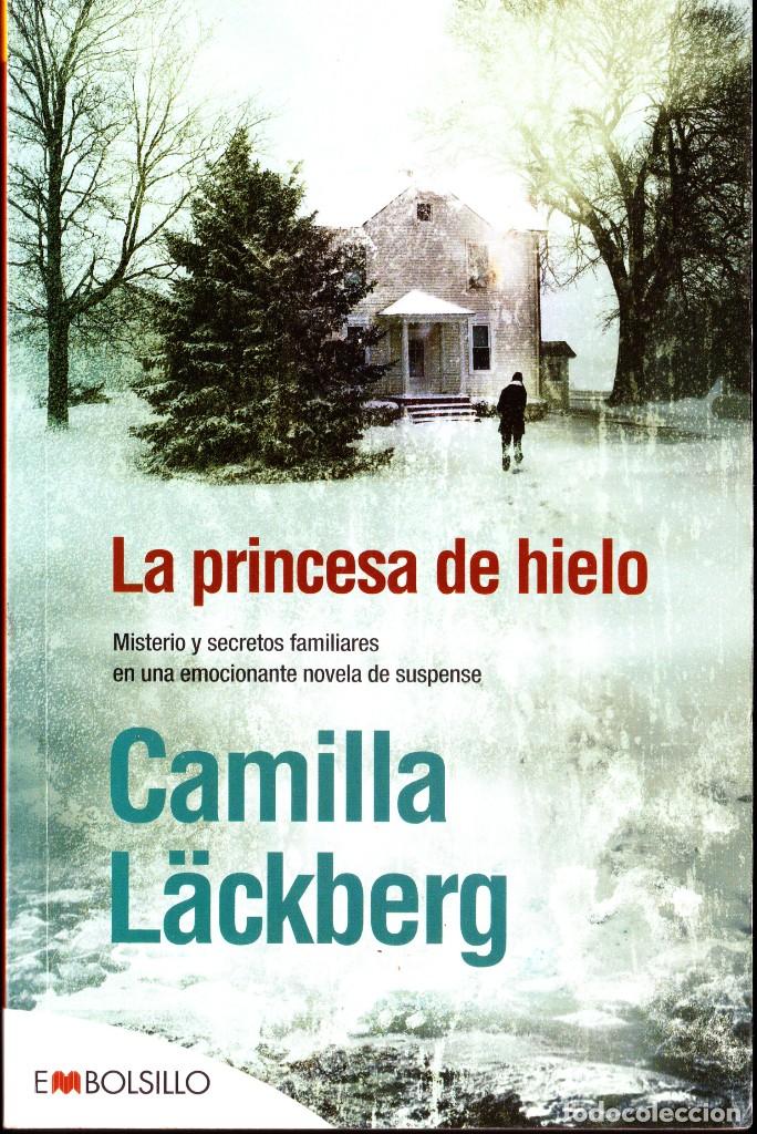 Libros de segunda mano: LA PRINCESA DE HIELO. CAMILA L&Aacute;CKBERG. 2010 EMBOLSILLO