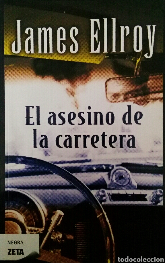 Gebrauchte B&uuml;cher: James Ellroy. El asesino de la carretera.