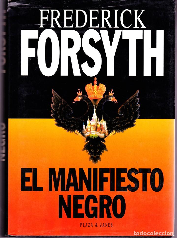 Libros de segunda mano: EL MANIFIESTO NEGRO. FREDERICK FORSYTH. 1996, PLAZA & JANES