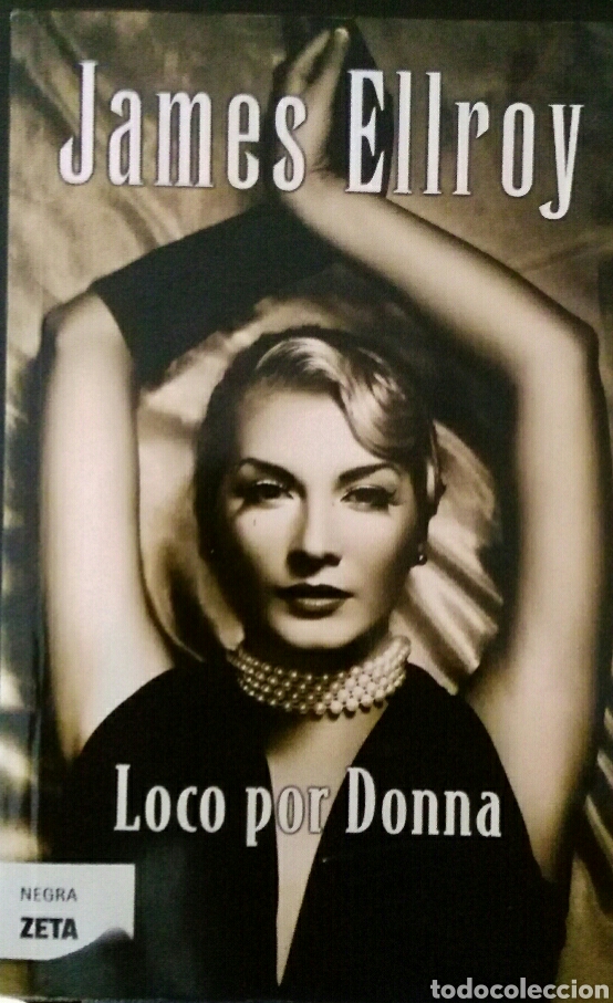 Gebrauchte B&uuml;cher: James Ellroy. Loco por Donna.