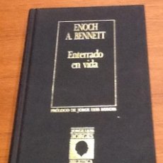 Libros de segunda mano: ENTERRADO EN VIDA. ENOCH A. BENNETT. COLECCIÓN BIBLIOTECA PERSONAL JORGE LUIS BORGES. Lote 130749700