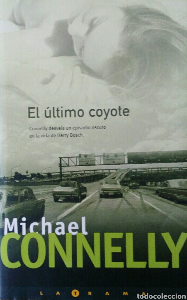 Gebrauchte B&uuml;cher: El &uacute;ltimo coyote. Michael Connelly.