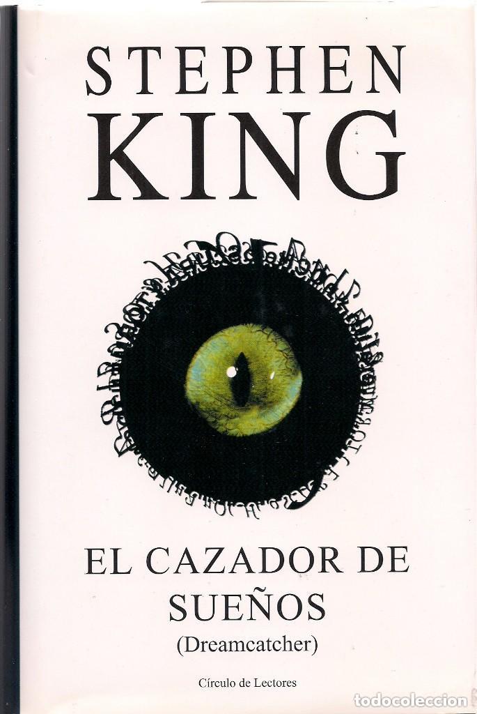 Libros de segunda mano: STEPHEN KING.EL CAZADOR DE SUE&Ntilde;OS.EDITA CIRCULO.(2001)
