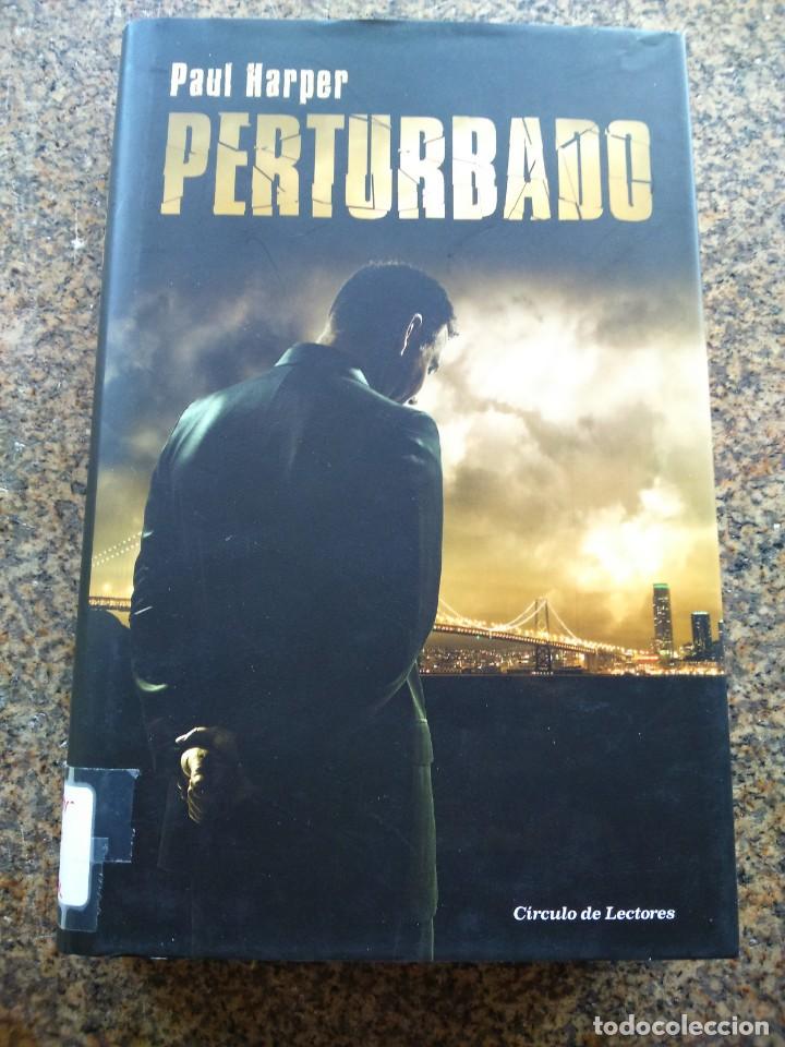 Libros de segunda mano: PERTURBADO -- PAUL HARPER -- CIRCULO 2012 -- - Foto 1