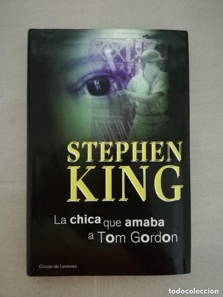 Libros de segunda mano: STEPHEN KING.LA CHICA QUE AMABA A TOM GORDON.EDITA CIRCULO.2000.