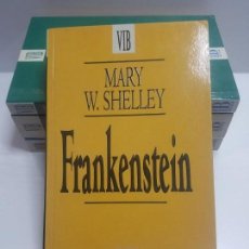 Libros de segunda mano: FRANKENSTEIN. MARY W.SHELLEY. EDICIONES B