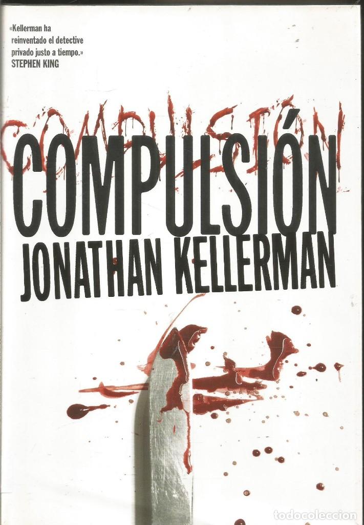 Libros de segunda mano: JONATHAN KELLERMAN. COMPULSION. PLAZA & JANES - Foto 1